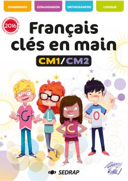 Manuel Français clés en main CE1-CE2 des Éditions SEDRAP conforme aux programmes 2016